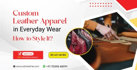 Custom Leather in Everyday Wear - How to Style It
